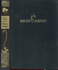 cover of the book Das ist Chaplin! - Sein Leben, seine Filme, seine Zeit