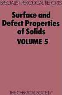 cover of the book Surface and Defect Properties of Solids, Volume 5 a review of the recent literature published up to mid-1975