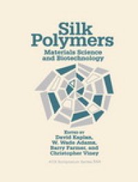 cover of the book Silk Polymers. Materials Science and Biotechnology