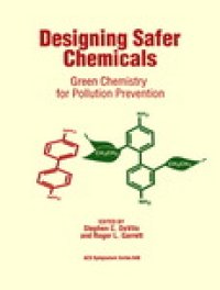 cover of the book Designing Safer Chemicals. Green Chemistry for Pollution Prevention