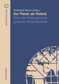 cover of the book Der Planet als Patient: Über die Widersprüche globaler Umweltpolitik