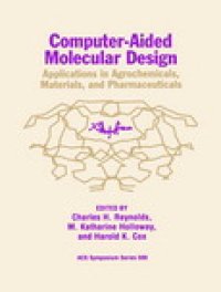 cover of the book Computer-Aided Molecular Design. Applications in Agrochemicals, Materials, and Pharmaceuticals