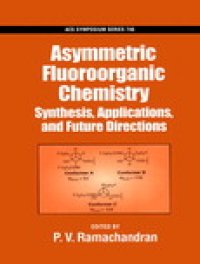 cover of the book Asymmetric Fluoroorganic Chemistry. Synthesis, Applications, and Future Directions