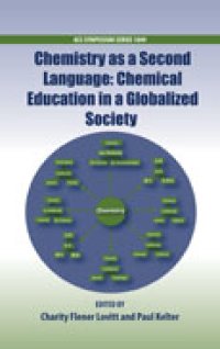 cover of the book Chemistry as a Second Language: Chemical Education in a Globalized Society