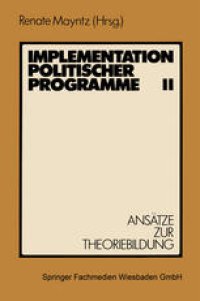 cover of the book Implementation politischer Programme II: Ansätze zur Theoriebildung