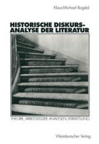 cover of the book Historische Diskursanalyse der Literatur: Theorie, Arbeitsfelder, Analysen, Vermittlung