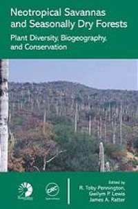 cover of the book Neotropical savannas and dry forests : diversity, biogeography, and conservation