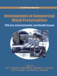 cover of the book Development of Commercial Wood Preservatives. Efficacy, Environmental, and Health Issues