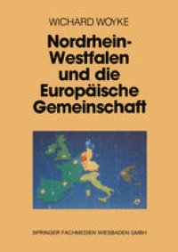 cover of the book Nordrhein-Westfalen und die Europäische Gemeinschaft