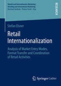 cover of the book Retail Internationalization: Analysis of Market Entry Modes, Format Transfer and Coordination of Retail Activities