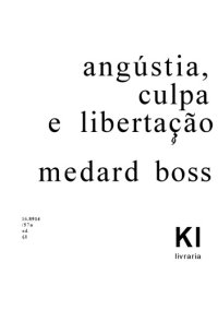 cover of the book Angustia, culpa e libertação: ensaios de psicanálise existancial