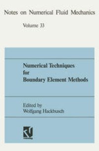 cover of the book Numerical Techniques for Boundary Element Methods: Proceedings of the Seventh GAMM-Seminar Kiel, January 25–27, 1991