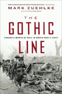 cover of the book The Gothic Line : Canada's month of hell in World War II Italy