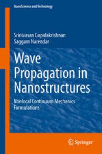 cover of the book Wave Propagation in Nanostructures: Nonlocal Continuum Mechanics Formulations