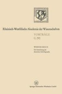 cover of the book Die Entstehung der deutschen Schriftsprache: Bisherige Erklärungsmodelle — neuester Forschungsstand