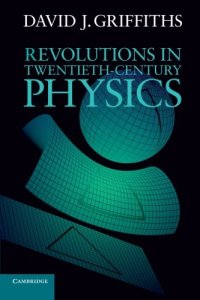 cover of the book Revolutions in Twentieth-Century Physics