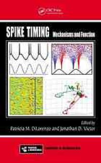 cover of the book Spike timing : mechanisms and function