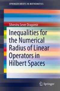 cover of the book Inequalities for the Numerical Radius of Linear Operators in Hilbert Spaces