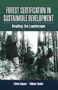 cover of the book Forest certification in sustainable development : healing the landscape