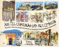 cover of the book An Illustrated Journey: Inspiration from the Private Art Journals of Traveling Artists, Illustrators and Designers