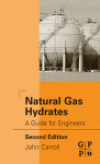 cover of the book Natural Gas Hydrates. A Guide for Engineerss