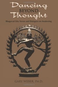 cover of the book Dancing Beyond Thought: Bhagavad Gita Verses and Dialogues on Awakening