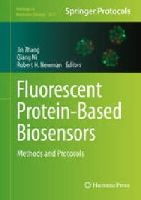 cover of the book Fluorescent Protein-Based Biosensors: Methods and Protocols