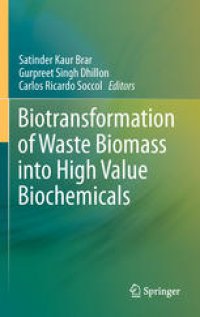 cover of the book Biotransformation of Waste Biomass into High Value Biochemicals