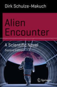 cover of the book Alien Encounter: A Scientific Novel