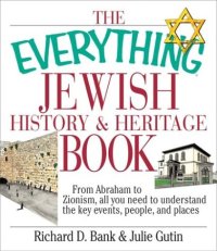 cover of the book The Everything Jewish History and Heritage Book: From Abraham to Zionism, all you need to understand the key events, people, and places