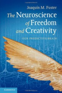 cover of the book The Neuroscience of Freedom and Creativity: Our Predictive Brain