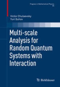 cover of the book Multi-scale Analysis for Random Quantum Systems with Interaction