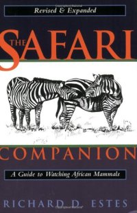 cover of the book The Safari Companion: A Guide to Watching African Mammals