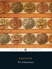 cover of the book Kautilya: The Arthashastra [est. 300 BCE - 150 AD]