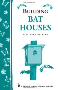 cover of the book Building Bat Houses