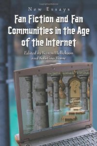 cover of the book Fan Fiction and Fan Communities in the Age of the Internet: New Essays