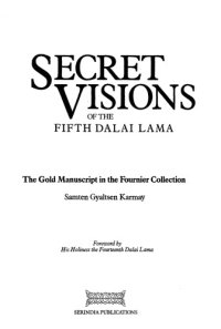 cover of the book Secret visions of the Fifth Dalai Lama : the gold manuscript in the Fournier Collection Musée Guimet, Paris