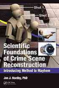 cover of the book Scientific foundations of crime scene reconstruction: introducing method to mayhem