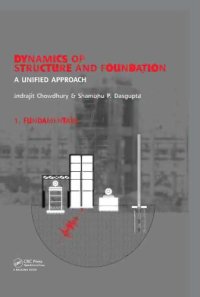 cover of the book Dynamics of structure and foundation: a unified approach. I, Fundamentals