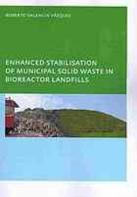 cover of the book Enhanced stabilisation of municipal solid waste in bioreactor landfills