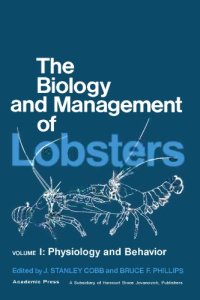 cover of the book The Biology and Management of Lobsters: Ecology and Management Vol. 1