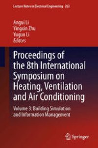 cover of the book Proceedings of the 8th International Symposium on Heating, Ventilation and Air Conditioning: Volume 3: Building Simulation and Information Management