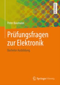 cover of the book Prüfungsfragen zur Elektronik: Bachelor Ausbildung