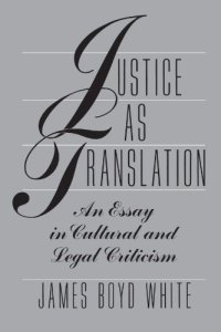 cover of the book Justice as Translation: An Essay in Cultural and Legal Criticism