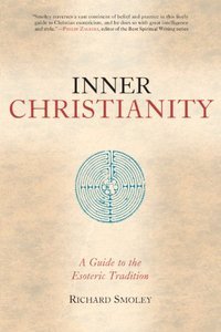 cover of the book Inner Christianity: A Guide to the Esoteric Tradition