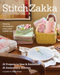 cover of the book Stitch zakka: 22 projects to sew & embellish — 25 embroidery stitches