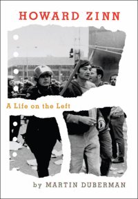 cover of the book Howard Zinn: a life on the left