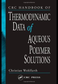 cover of the book CRC Handbook of Thermodynamic Data of Polymer Solutions, 3-Volume Set: CRC Handbook of Thermodynamic Data of Aqueous Polymer Solutions