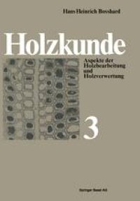 cover of the book Holzkunde: Aspekte der Holzbearbeitung und Holzverwertung