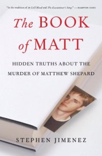 cover of the book The Book of Matt: Hidden Truths About the Murder of Matthew Shepard